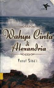 Sampul Wahyu Cinta di Alexandria / Yusuf Siba'i
