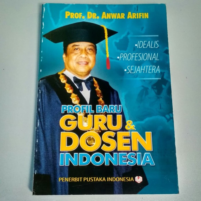 Sampul Profil Baru Guru & Dosen Indonesia / Prof. Dr. Anwar Arifin