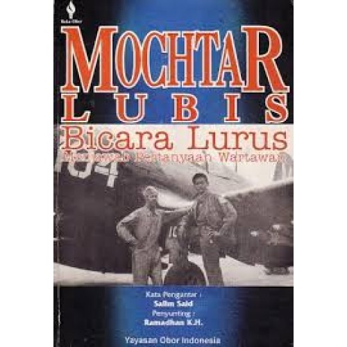 Sampul Mochtar Lubis Bicara Lurus :  Menjawab Pertanyaan Wartawan / Mochtar Lubis
