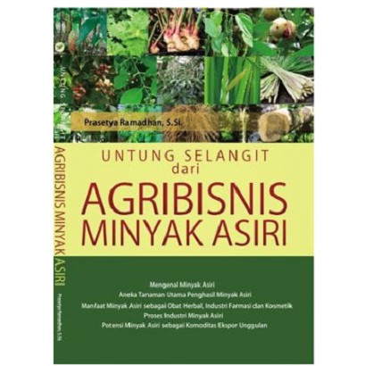 Sampul Untung selangit dari agribisnis minyak asiri / PRASETYA RAMADHAN, S.Si.