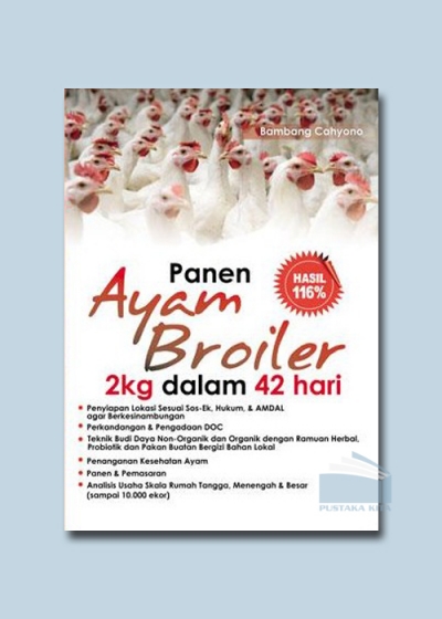 Sampul Panen Ayam broiler 2 kg dalam 42 hari / Bambang Cahyono