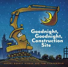 Sampul Goodnight, Goodnight, Construction Site :  Selamat tidur lokasi Konstruksi / Penerjemah: Benedicta Rini