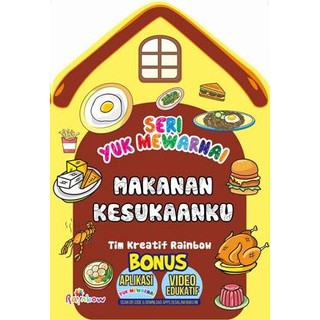 Sampul Seri yuk mewarnai Makanan kesukaanku / Tim kreatif Rainbow