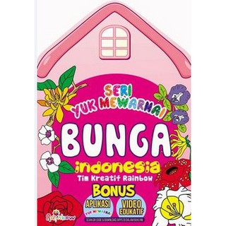Sampul Seri yuk mewarnai Bunga Indonesia / Tim kreatif Rainbow
