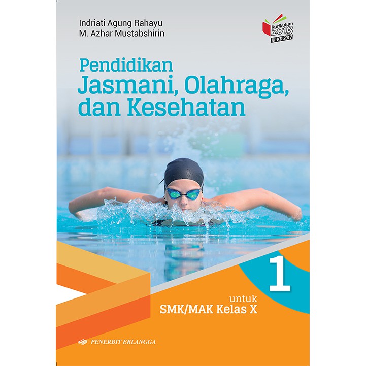 Sampul Pendidikan jasmani,olahraga,dan kesehatan / Indriati Agung rahayu,M.Azhar Mustabshirin