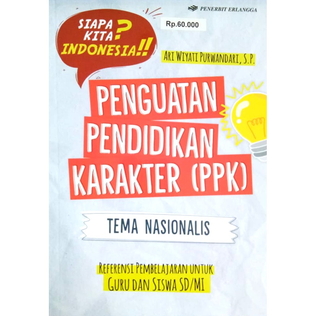 Sampul Penguatan Pendidikan Karakter (PPK) :  tema Nasionalis / Ari wiyati purwandari