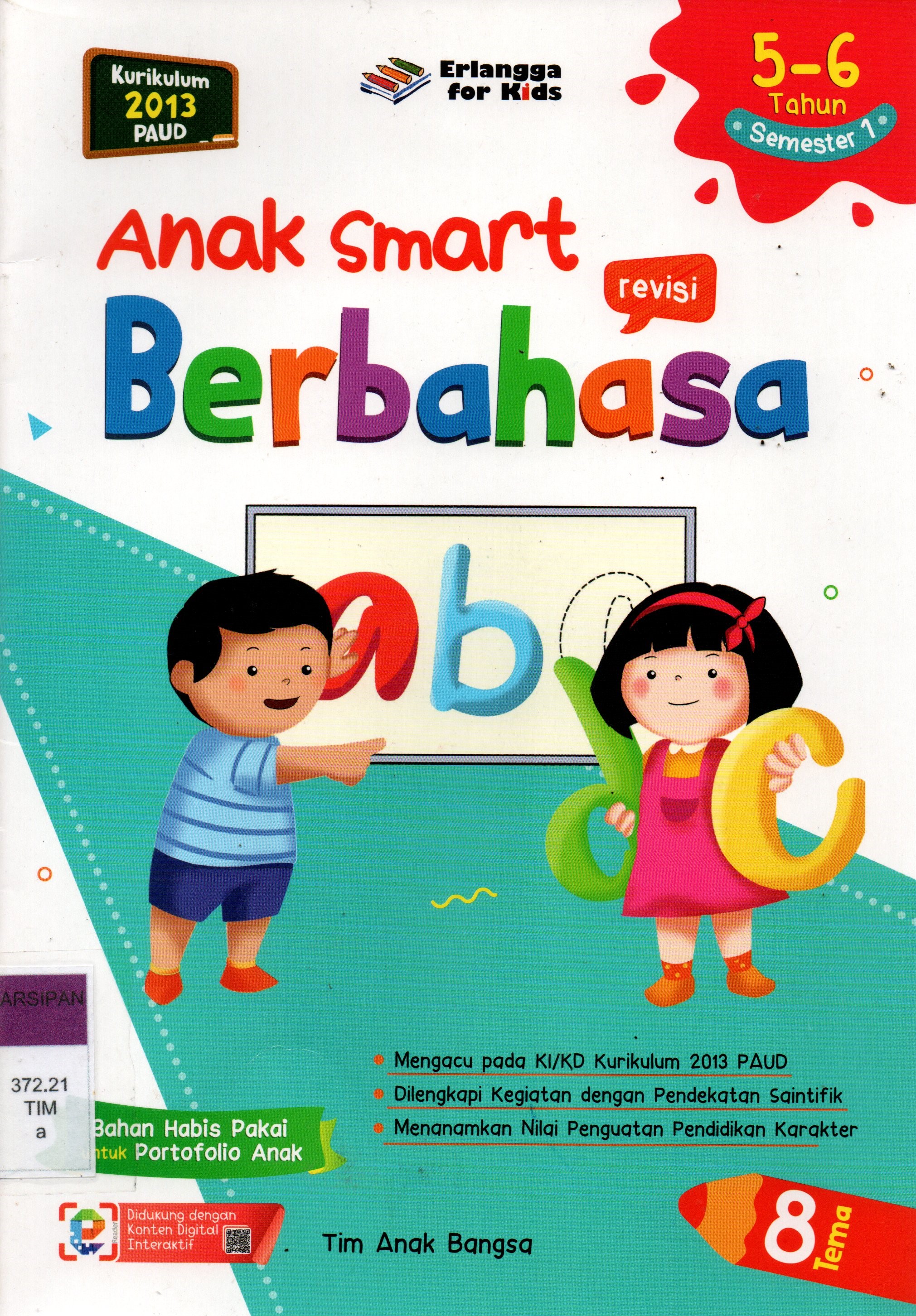 Sampul Anak Smart Berbahasa :  Usia 5-6 Tahun Semester 1 / Editor: Guruh Anugrah Pradana Putra, Hiko Erlina