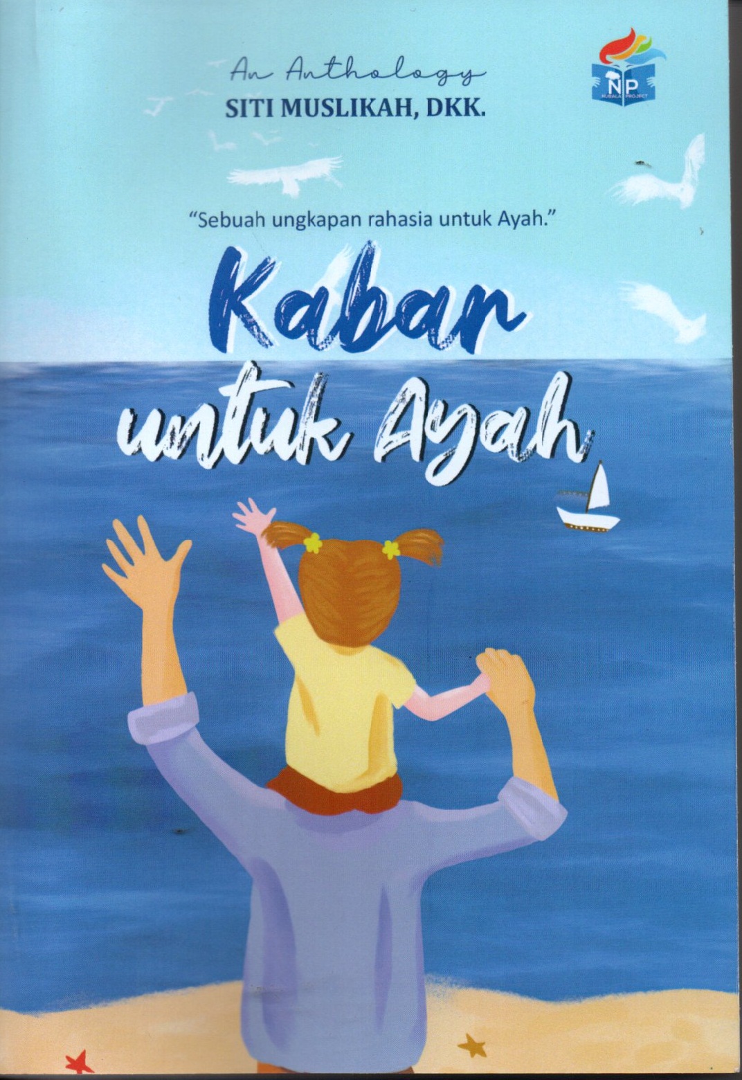 Sampul Kabar untuk ayah / Siti muslimah