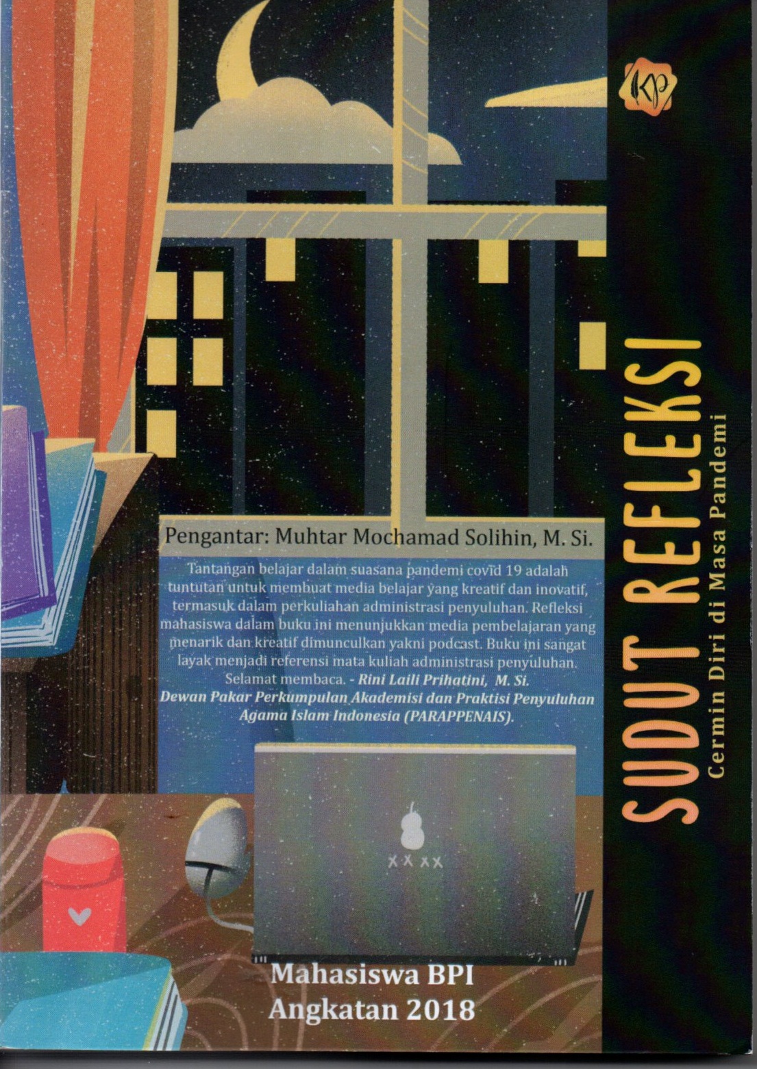 Sampul Sudut refleksi :  Cermin diri di masa depan / Mahasiswa BPI angkatan 2018