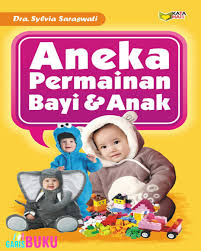 Sampul Aneka permainan bayi dan anak / Sylvia saraswati