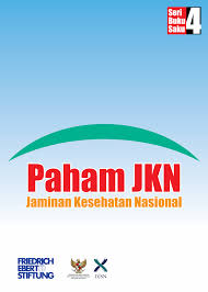 Sampul Paham JKN jaminan kesehatan nasional / Asih eka putri