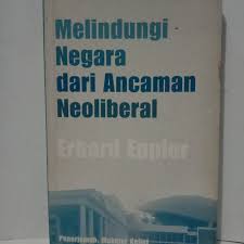 Sampul Melindungi Negara dari Ancaman Neoliberal / Makmur Keliat