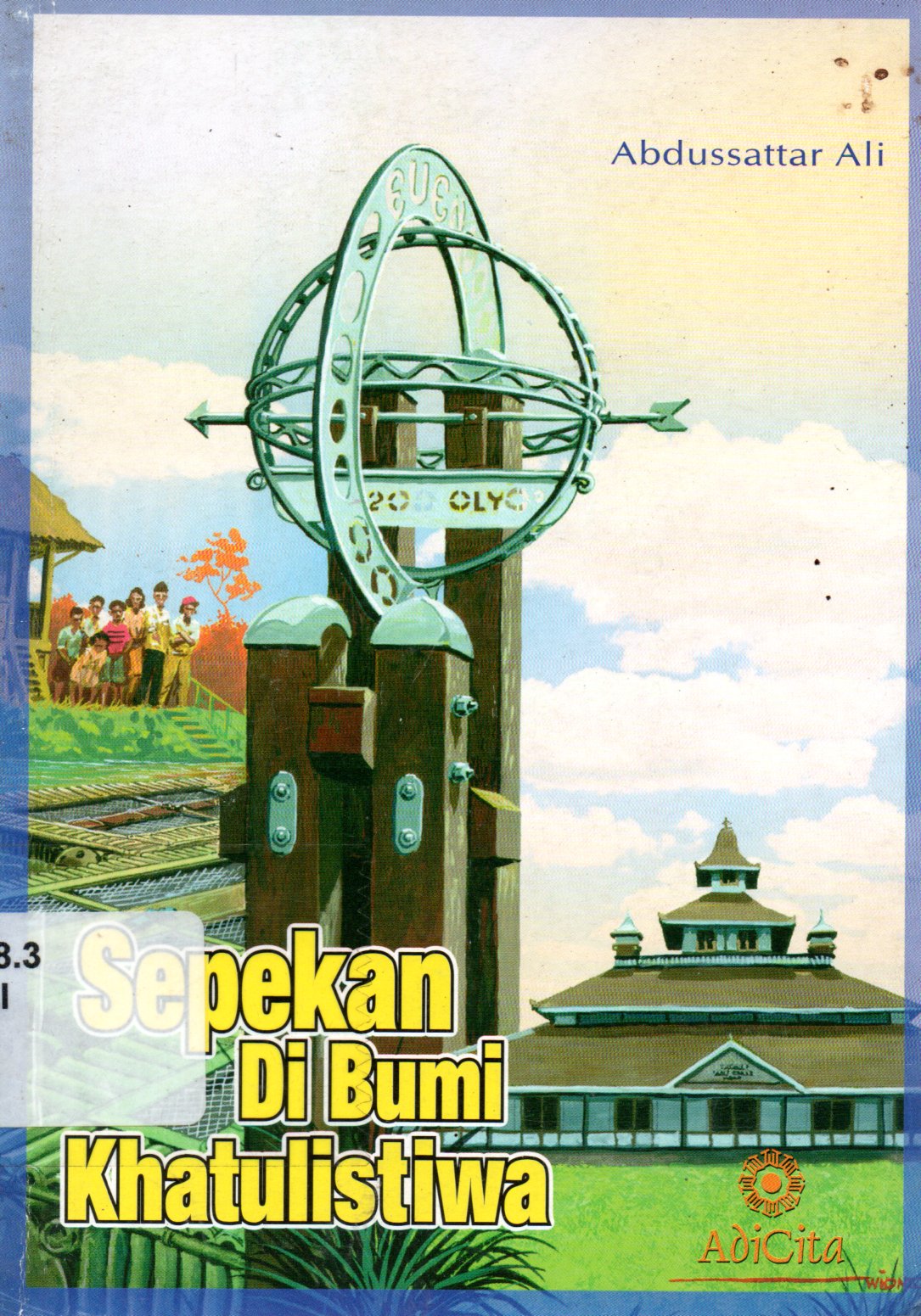 Sampul Sepekan di Bumi Khatulistiwa / Penyunting: Rachmi N. Hamidawati