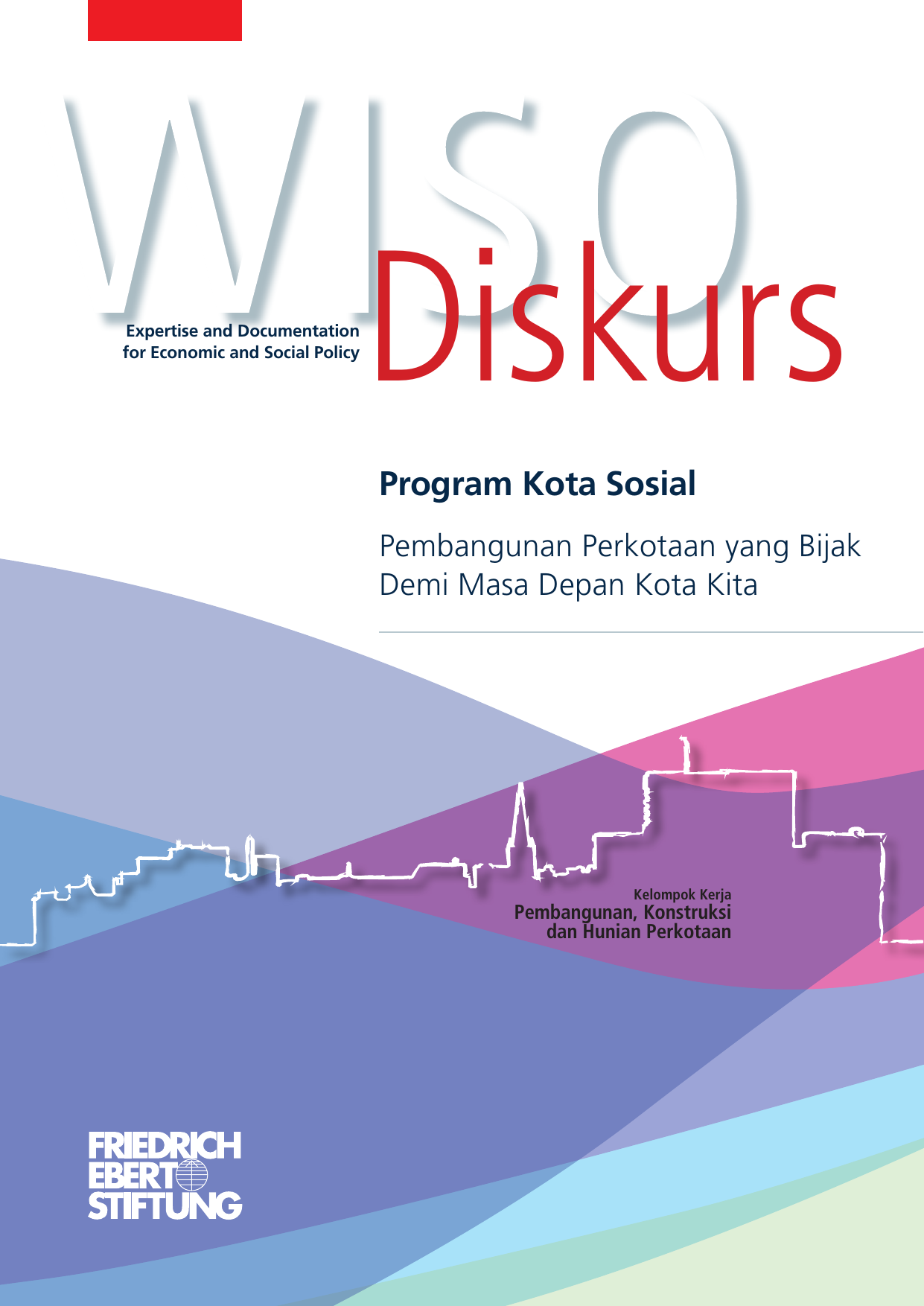 Sampul Pembangunan perkotaan yang bijak demi masa depan kota kita / Frank Bielka, DKK