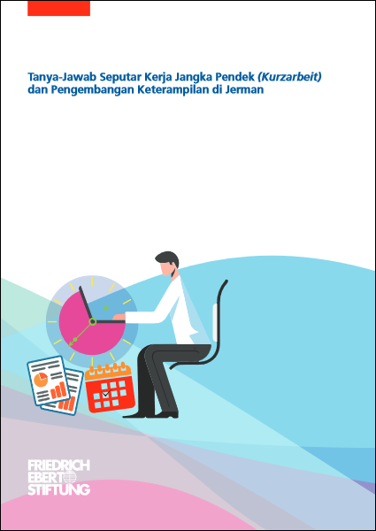 Sampul Tanya-jawab seputar kerja jangka pendek (kurzarbeit) dan pengembangan keterampilan di Jerman / Sergio Grassi