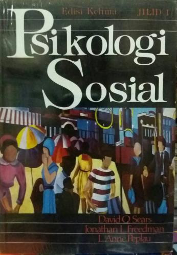 Sampul Psikologi Sosial (Jilid 1) / David O. Sears, Jonathan L. Freedman, L. Anne Peplau