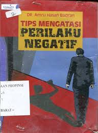 Sampul Tips mengatasi prilaku negatif / DR.Amru hasan badran