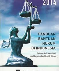 Sampul Panduan bantuan hukum di indonesia :  pedoman anda memahami dan menyelesaikan masalah hukum / Muhammad Yasin, Herlambang perdana
