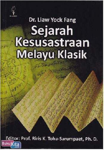 Sampul Sejarah Kesusastraan Melayu Klasik / Editor: Riris K. Toha Sarumpaet