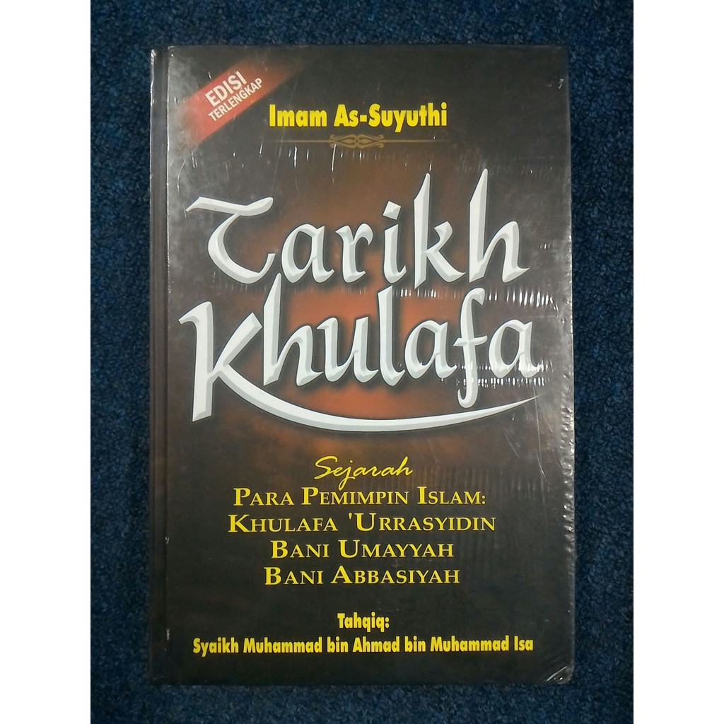 Sampul Tarikh Khulafa :  Sejarah Para Pemimpin Islam: Khulafa 'Urrasyidin Bani Ummayah Babi Abbasiyah