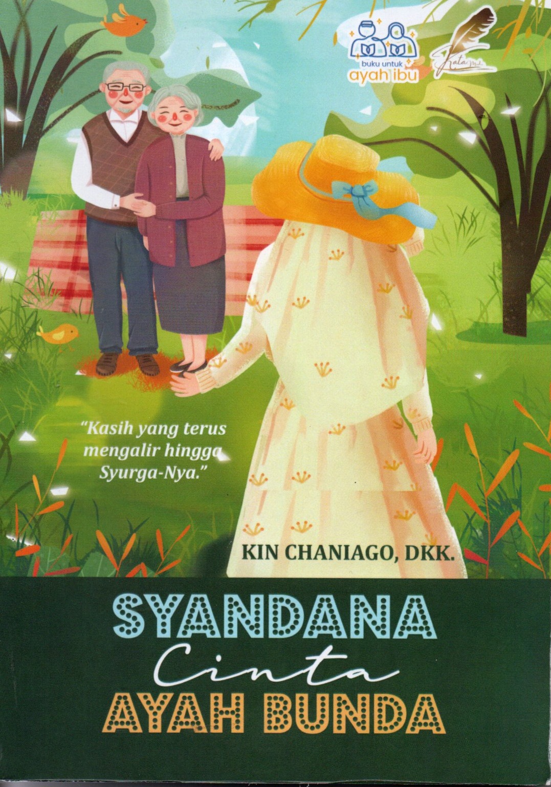 Sampul Syandana Cinta Ayah Bunda / Kin Chaniago