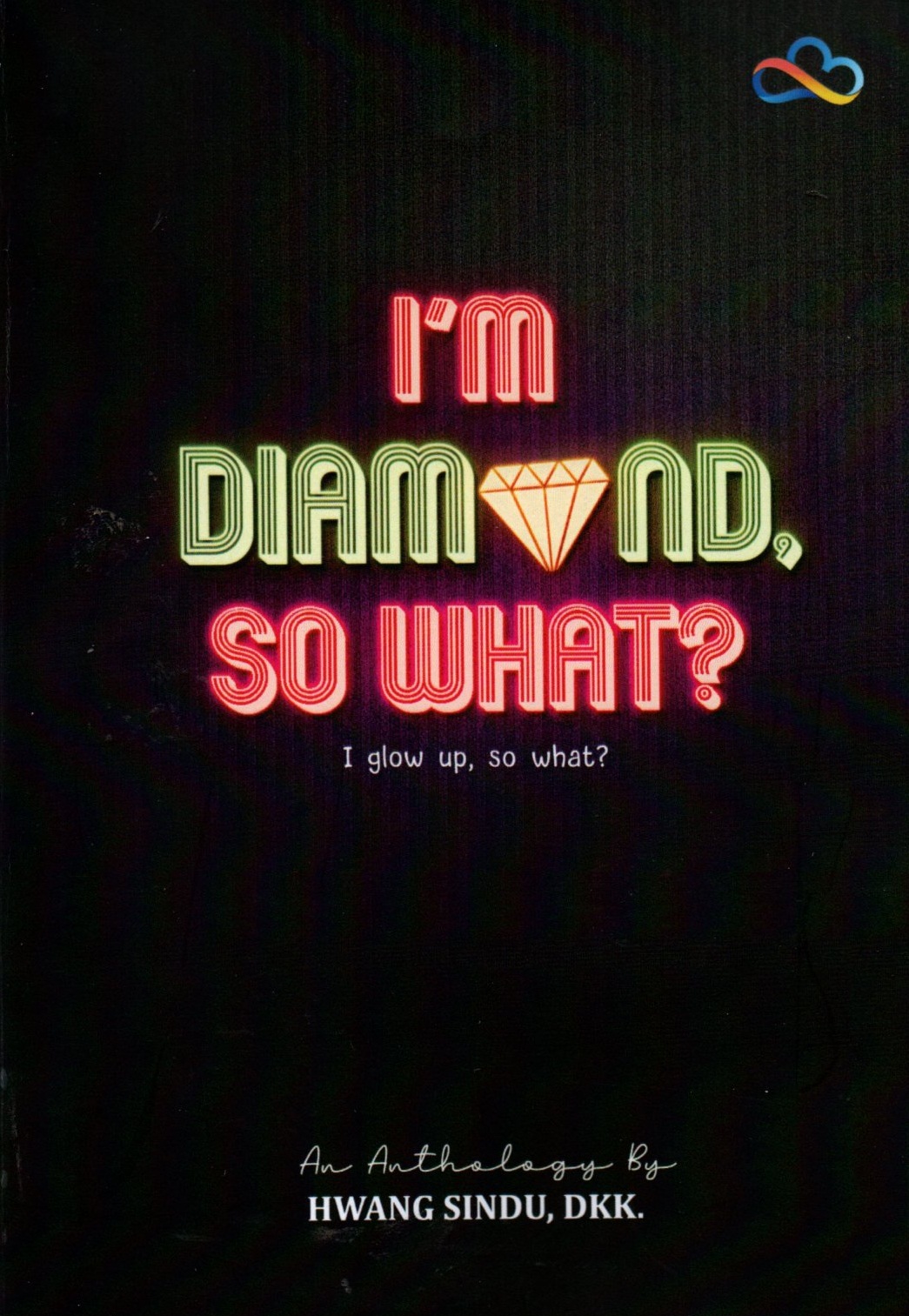 Sampul I'm diamond so what ? / Hwang sindu