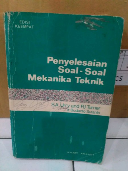 Sampul Penyelesaian soal-soal Mekanika Teknik / Urry S.A