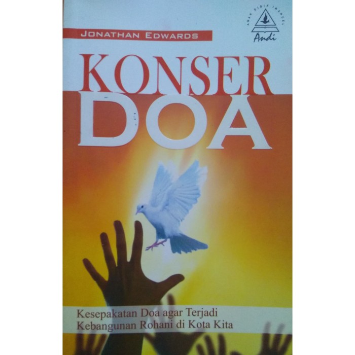 Sampul Konser Doa :  Kesepakatan Doa agar Terjadi Kebangunan Rohani di Kota Kita / Jonathan Edwars