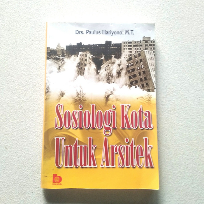 Sampul Sosiologi Kota Untuk Arsitek / Drs. Paulus Hariyono, M.T.