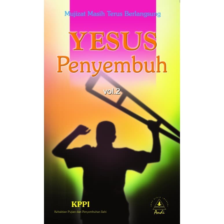 Sampul Yesus Penyembuh (vol.2) / Tim Literatur KPPI