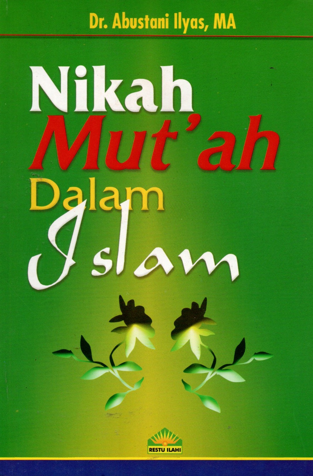 Sampul Nikah Mut'ah dalam Islam / Abustani Ilyas