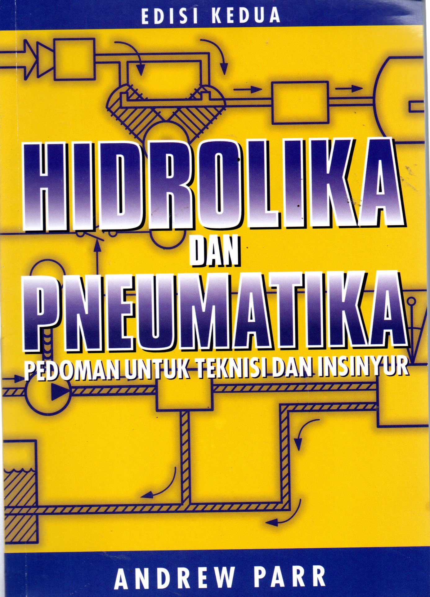Sampul Hidrolika dan Pneumatika :  Pedoman untuk Teknisi dan Insinyur / Alih Bahasa: Gunawan Prasetyo