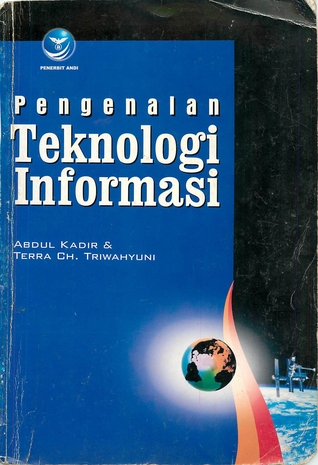 Sampul Pengenalan Teknologi Informasi / Abdul kadir