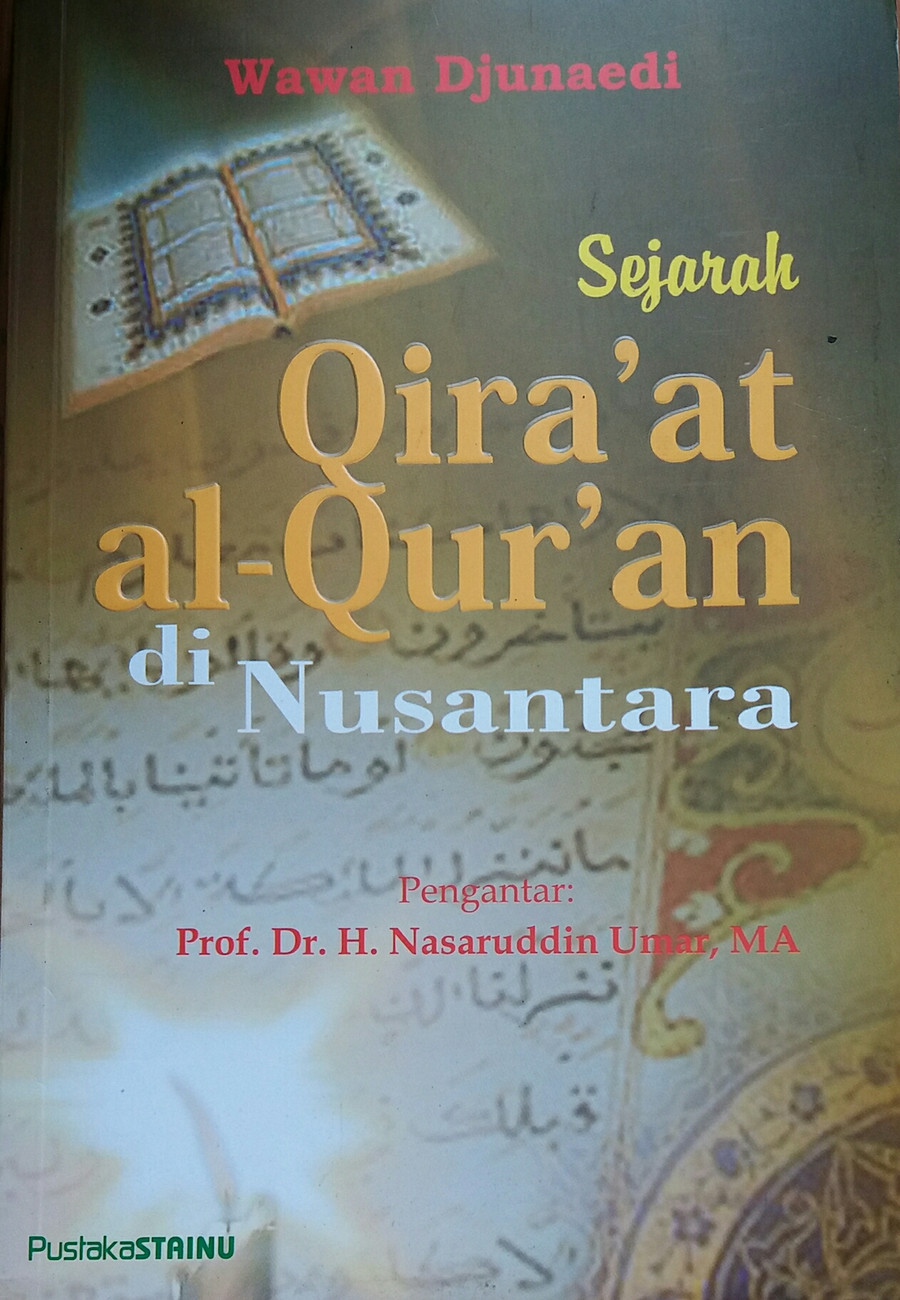 Sampul Sejarah Qira'at Al-Qur'an di Nusantara / Wawan Djunaedi