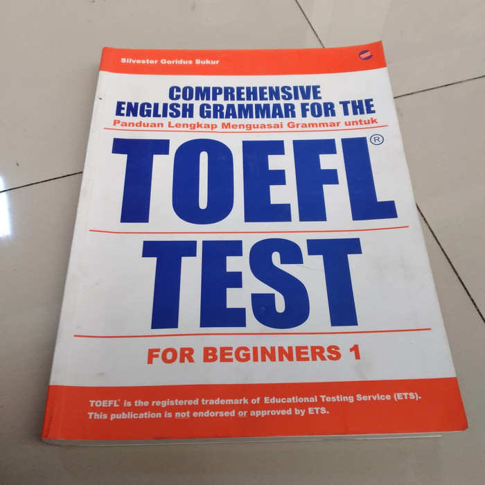 Sampul Comprehensive English Grammar For The Toefl Test :  For Beginners 1 / Silvester Goridus Sukur