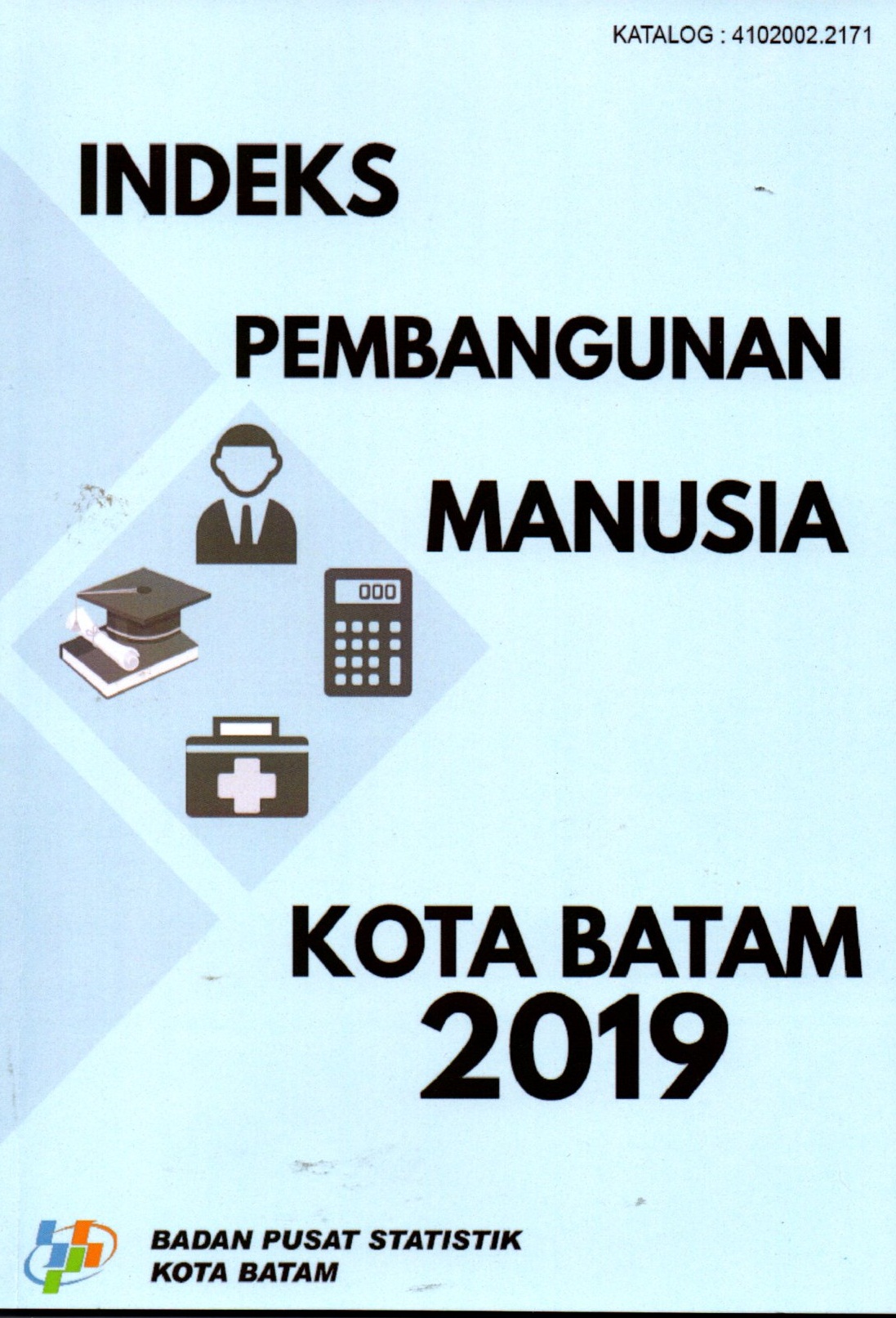 Sampul Indeks Pembangungan Manusia Kota Batam 2019 / BPS Kota Batam
