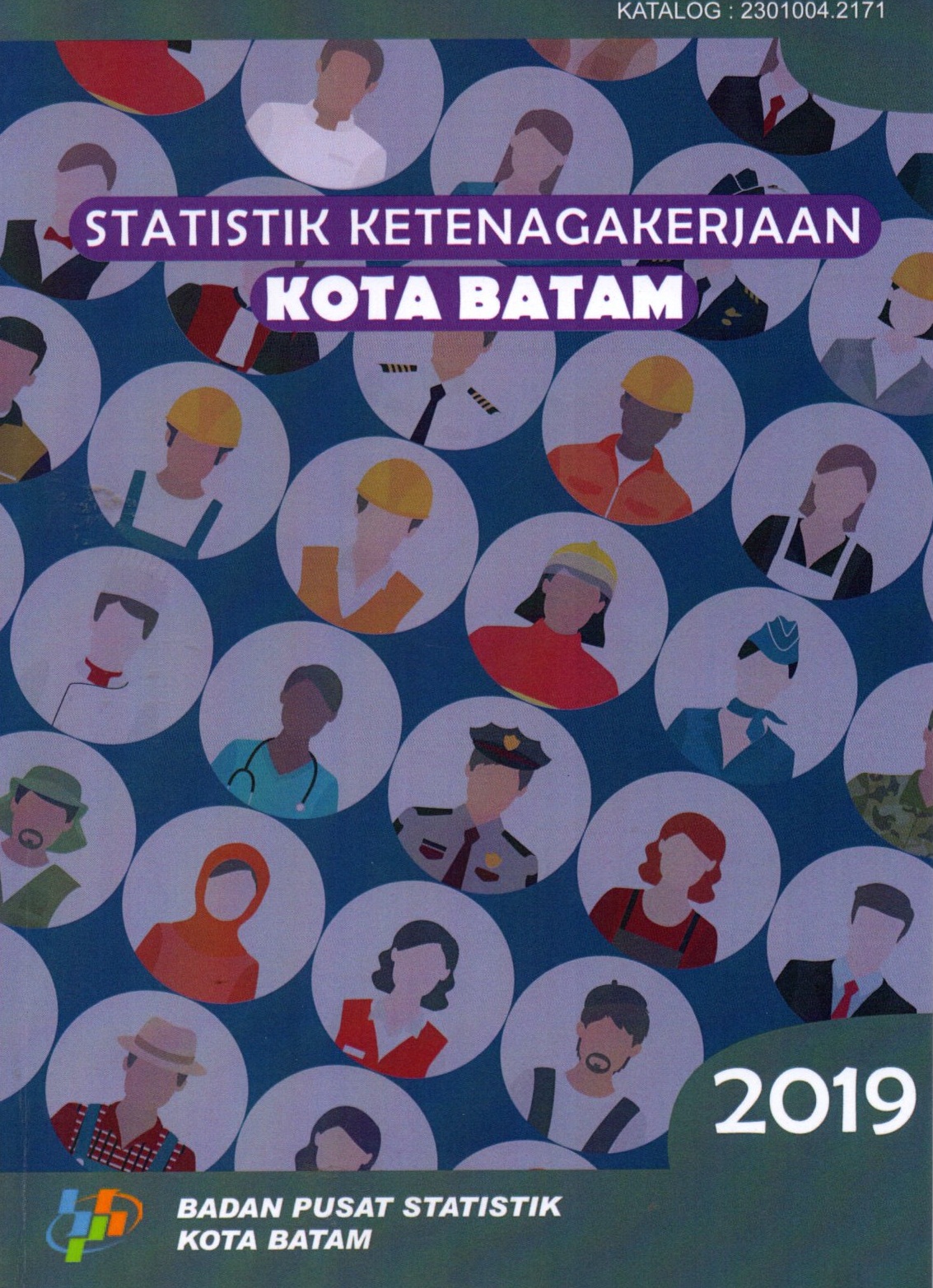 Sampul Statistik Ketenagakerjaan Kota Batam 2019 / Rahmad Iswanto, SST., M.Si.