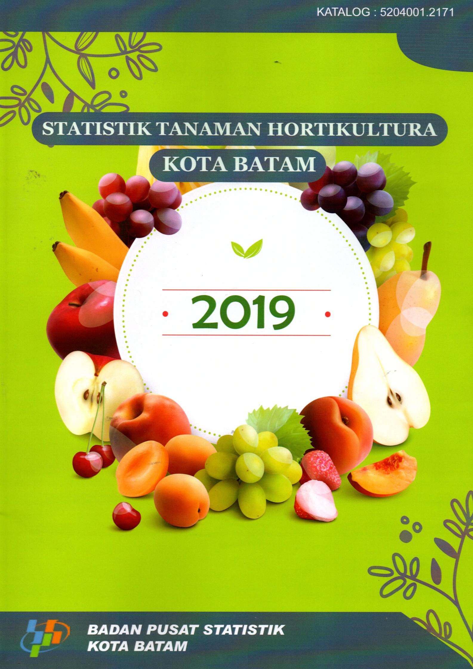 Sampul Statistik Tanaman Hortikultura Kota Batam 2019 / Rahmad Iswanto, SST., M.Si.