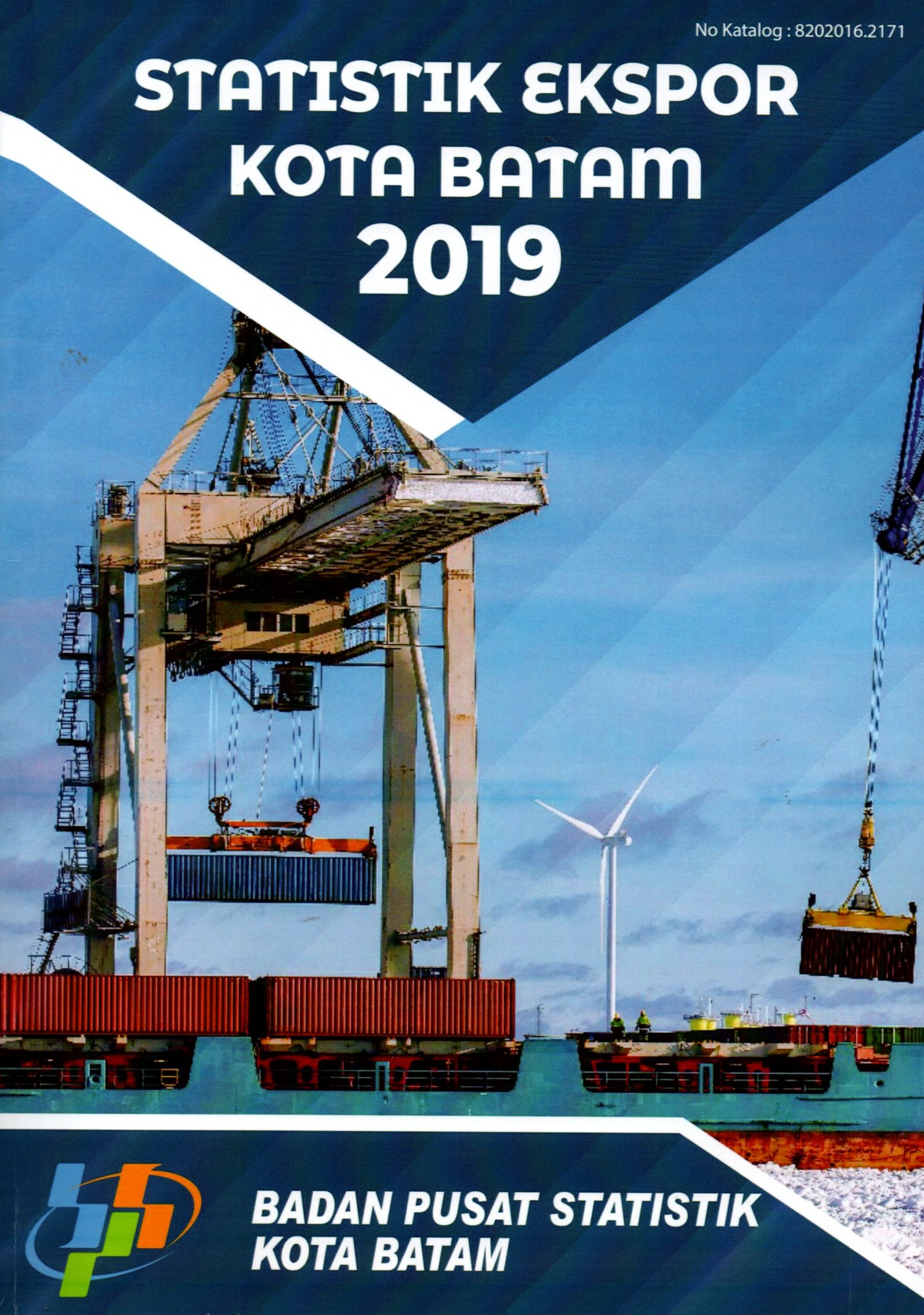 Sampul Statistik Ekspor Kota Batam 2019 / Rahmad Iswanto, SST., M.Si.
