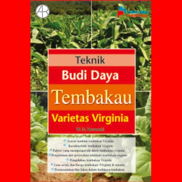 Sampul Teknik Budi Daya Tembakau Varietas Virginia / Wahyu Dwi Herawati