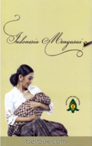 Sampul Indonesia Menyusui / Rulina suradi