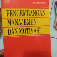 Sampul Pengembangan Manajemen dan Motivasi / Moekijat