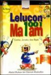 Sampul Lelucon 1001 Malam :  Cerdas, Jenaka, dan Bijak / Abdul-Muhsin bin Utsman Ababathin