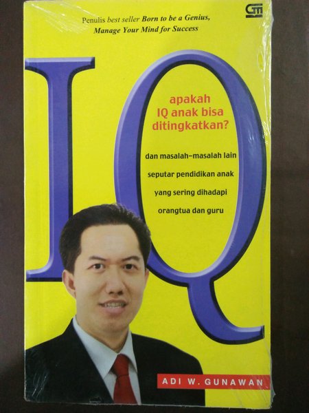 Sampul Apakah IQ Anak Bisa Ditingkatkan? / Adi W. Gunawan