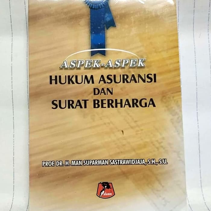 Sampul Aspek-aspek hukum asuransi dan surat berharga / Man Suparman sastrawidjaja