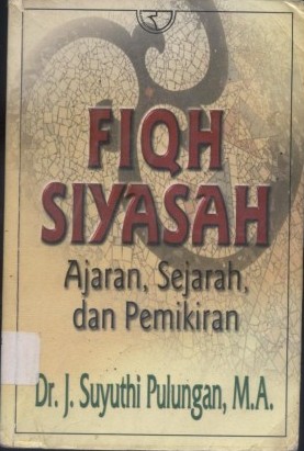 Sampul Fiqh Siyasah :  Ajaran, Sejarah, dan Pemikiran