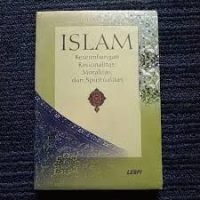 Sampul Islam keseimbangan rasionalitas,moralitas,dan spiritualitas. / Prof.Dr.H.Musa Asy'arie