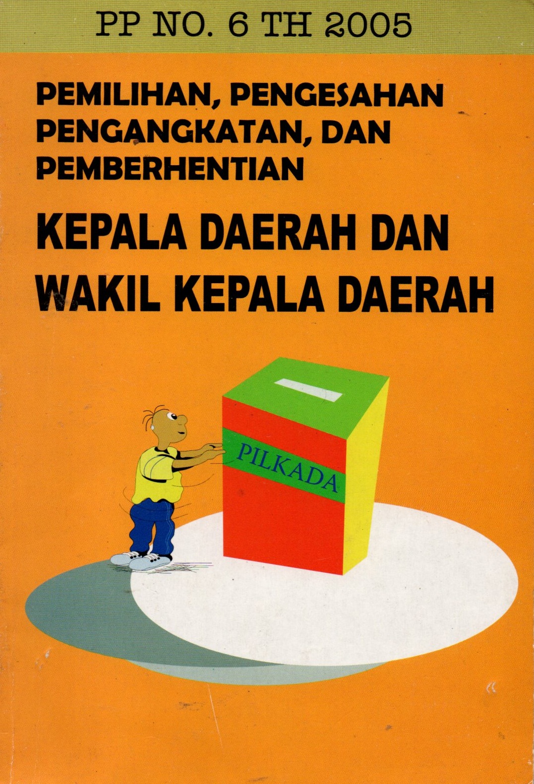 Sampul Pemilihan,pengesahan pengangkatan,dan pemberhentian. / Kementrian dalam negri