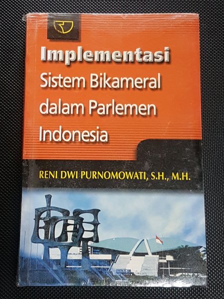 Sampul Implementasi Sistem Bikameral dalam Parlemen Indonesia