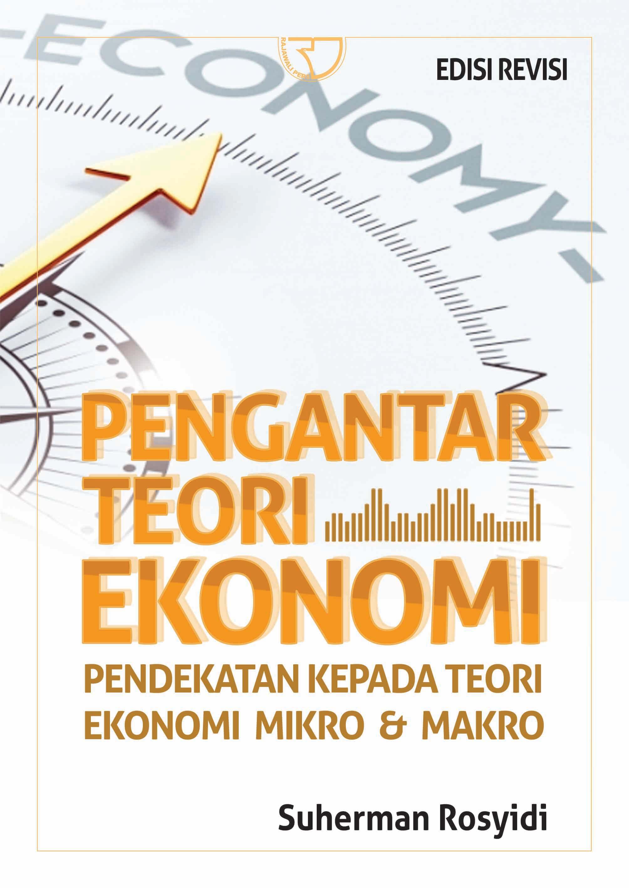 Sampul Pengantar  teori ekonomi :  pendekatan kepada teori ekonomi mikro&makro / Rosyida